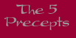 The 5 Precepts